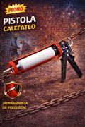 Pistola Calefateo